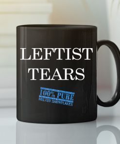 Leftist Tears Mug 100% Pure Melted Snowflakes