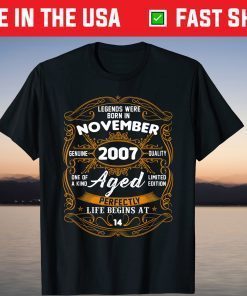Legend November 2007 14th Birthday 14 Year Old T-Shirt
