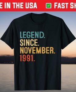 Legend Since November 1991 30th Birthday 30 Year Old T-Shirt