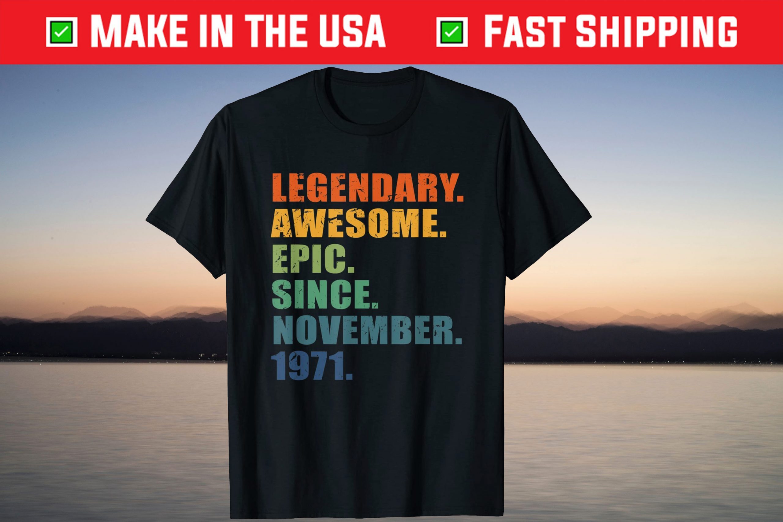Legendary Awesome Epic Since November 1971 Shirt Legendary Awesome Epic Since November 1971 Shirt
