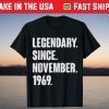Legendary Since November 1969 Birthday 52 Year Old Tee Shirt