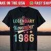 Legendary Since November 1986 Happy Birthday 35 Years To Me Tee Shirt