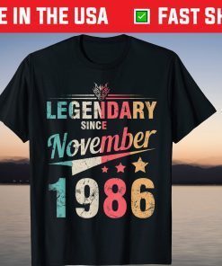 Legendary Since November 1986 Happy Birthday 35 Years To Me Tee Shirt
