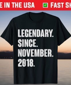 Legendary Since November 2018 Birthday 3 Year Old T-Shirt