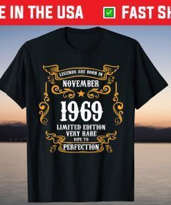 Legends Were Born In November 1969 52th Birthday Gift Shirt