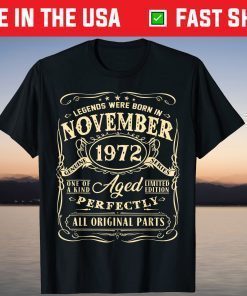 Legends Were Born In November 1972 49th Birthday T-Shirt