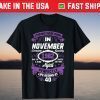 Legends Were Born In November 1982 Life Begins At 40 Years Shirt