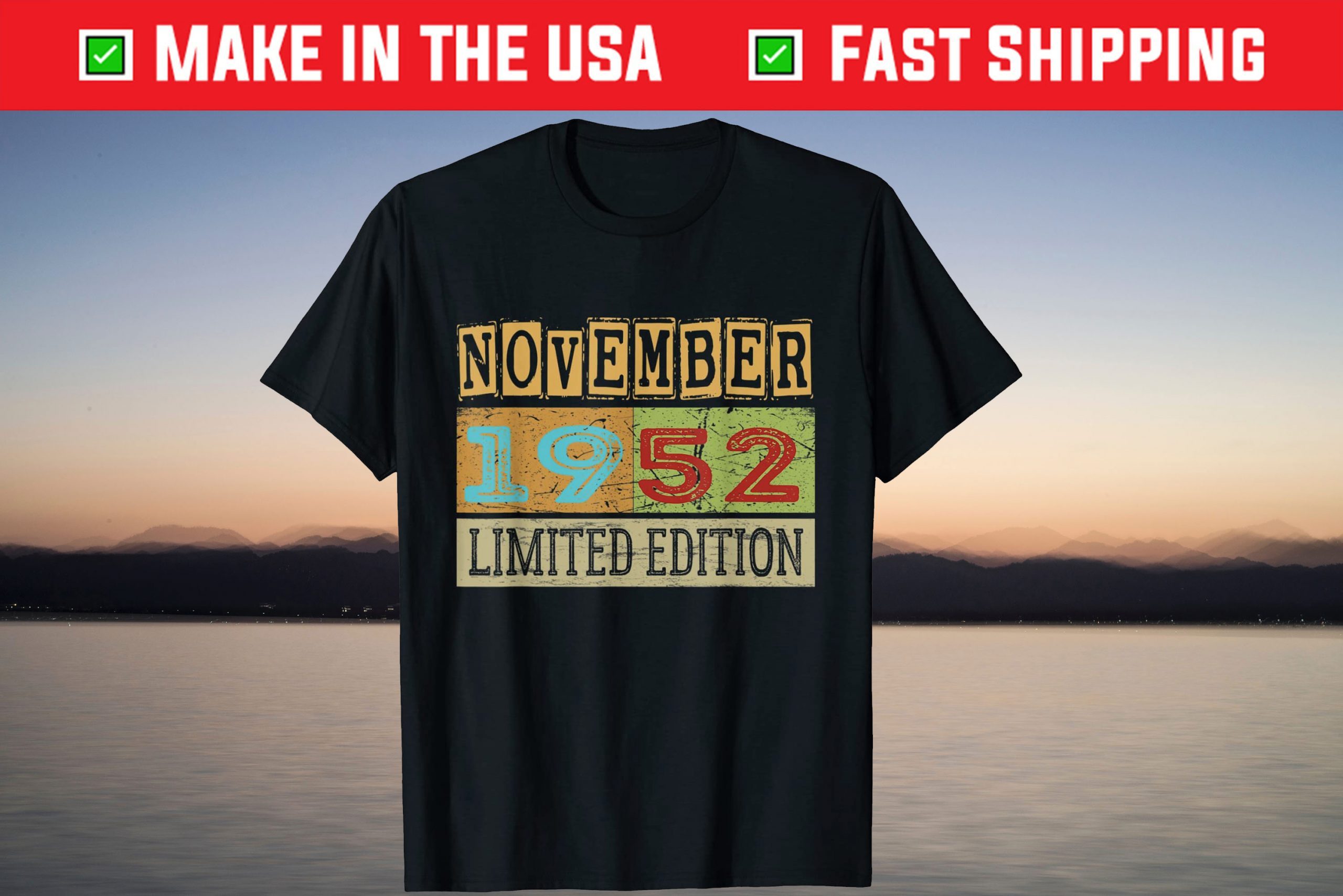 Limited Edition November 1952 69th Birthday T-Shirt Limited Edition November 1952 69th Birthday T-Shirt
