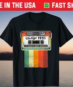 Limited Edition Vintage 1951 70 Years Of Being Awesome T-Shirt