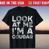 Look At Me I'm A Cougar Funny Animal Halloween T-Shirt