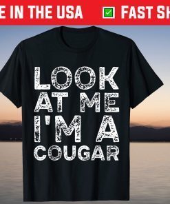 Look At Me I'm A Cougar Funny Animal Halloween T-Shirt