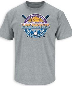 Los Angeles City Of Champions LA Baseball and Los Angeles Basketball T-shirt