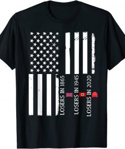 Losers in 1865 Losers in 1945 Losers in 2020 Flag Usa Limited Shirt