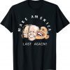 MAKE AMERICA LAST AGAIN Anti Biden Harris Obama Gift Shirt