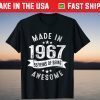 Made In 1967 55 Years Of Being Awesome 55th Birthday Shirts