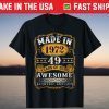 Made In 1972 Limited Edition 49 Years Old T-Shirt