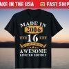 Made In 2006 Limited Edition 16Th Birthday16 Years Old T-Shirt