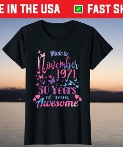 Made In November 1971 50 Years Of Being Awesome T-Shirt
