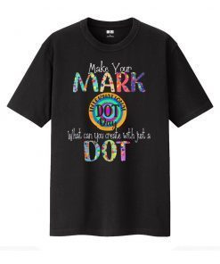 Make Your Mark Happy International Dot Day 2021 Official Shirt