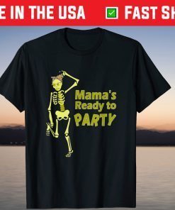 Mama's Ready To PARTY Halloween Messy Bun Dancing Tee Shirt