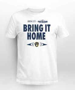 Milwaukee Brewers Bring It Home Classic Shirt