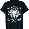 No Country For Old Men Uterus Feminist 2021 Shirt