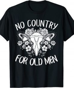 No Country For Old Men Uterus Feminist 2021 Shirt