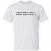 Not Drunk Just A Night Shift Nurse Gift Shirt