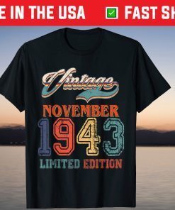 November 1943 Limited Edition Vintage 78 Years Old T-Shirt