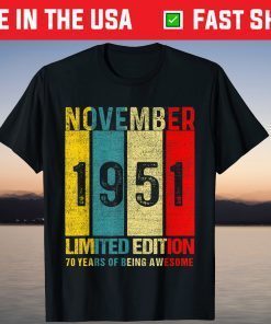 November 1951 Limited Edition 70 Years Of Being Awesome Us 2021 Shirt