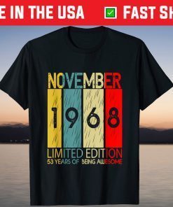 November 1968 Limited Edition 53 Years Of Being Awesome T-Shirt