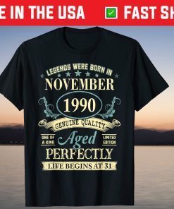 November 1990 31st Birthday 31 Year Old Tee Shirt