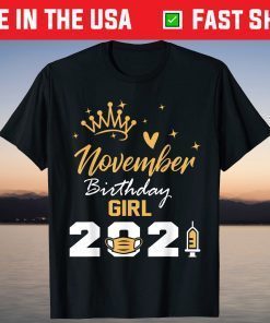 November Girl Birthday Quarantine 2021 Social Distance T-Shirt
