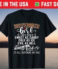 November Girl I Can Be Mean AF Sweet As Candy Cold As Ice T-Shirt