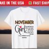 November Girl I Can Be Mean Af Sweet As Candy Cold As Ice Shirt