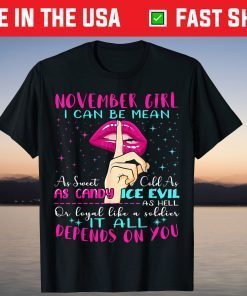 November Girl I Can Be Mean As Sweet As Candy Shirt