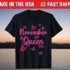 November Queen Butterfly Birthday Sagittarius Zodiac T-Shirt