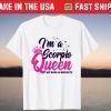 October November Birthday - Astrology - Scorpio Queen T-Shirt