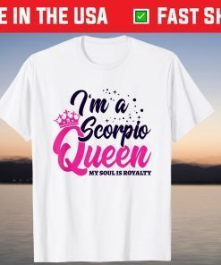 October November Birthday - Astrology - Scorpio Queen T-Shirt