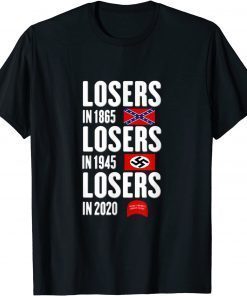 Official Losers In 1865 Losers In 1945 Losers In 2020 Classic Shirt