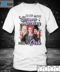 Oh Look, Another Glorious Morning Makes Me Sick Halloween Unisex Shirt