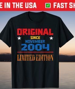 Original since November 2004 Limited edition 18th T-Shirt