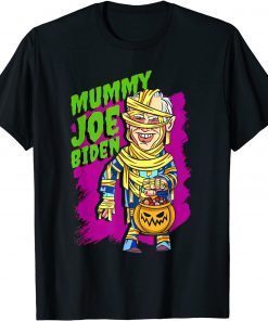 Pantheon Mummy Joe Biden Halloween Custome 2021 Unisex Shirt