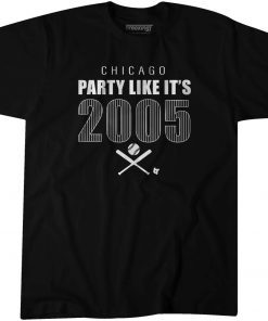 Party Like It's 2005 Us 2021 Shirt
