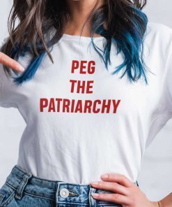 Peg The Patriarchy Gift Shirt