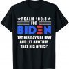 Pray For Joe Biden PSALM 109:8 2021 Shirt