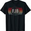 Pro America USA US Flag F.J.B. Unisex Shirt
