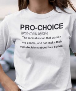 Pro Choice Definition Feminism Unisex Shirt
