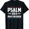 Psalm 109 8 Pray For Biden Unisex Shirt