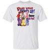 Pull Your Pants 2021 shirt